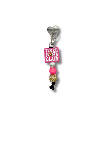 Tired Moms Club Charm