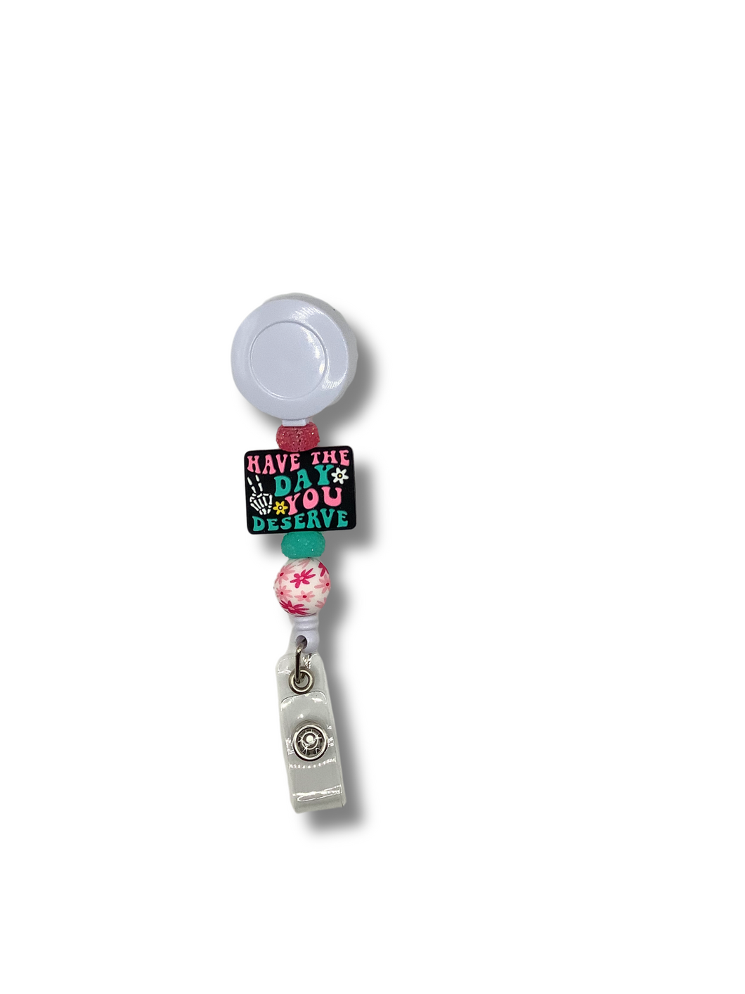 Have The Day You Deserve Badge Reel