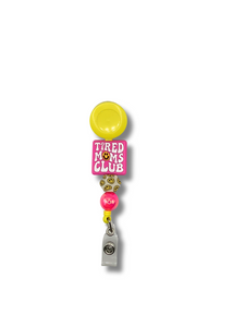 Tired Moms Club Badge Reel